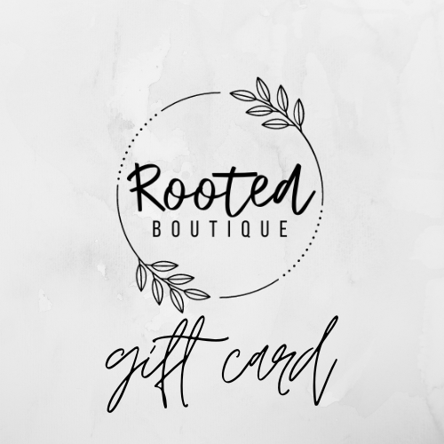 Rooted Boutique Gift Card