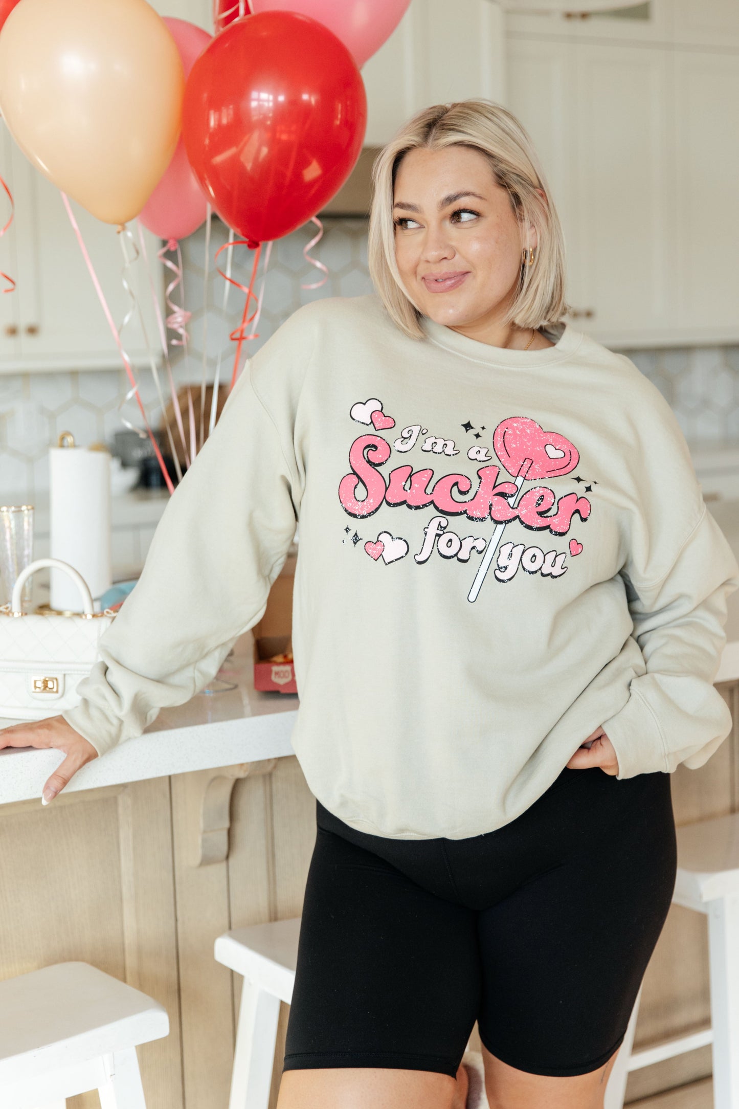 I'M A SUCKER FOR YOU SWEATSHIRT