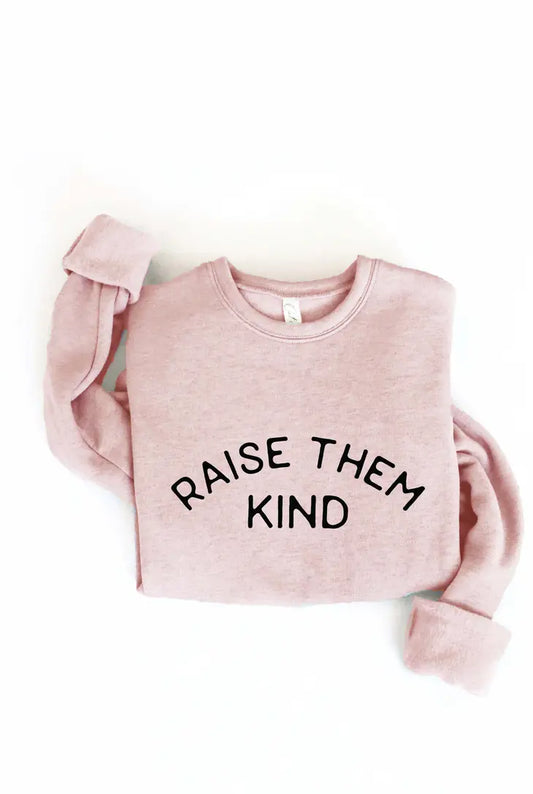 RAISE THEM KIND - Graphic Crewneck Sweatshirt